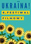 Ukraina! 8. Festiwal Filmowy