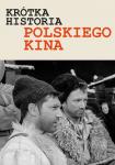 Krtka historia polskiego kina, cz. II: Soce wschodzi raz na dzie