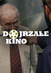 Dojrzae Kino: Wytumaczenie wszystkiego