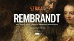 Sztuka na ekranie: Rembrandt z The National Gallery w Londynie i Rijksmuseum w Amsterdamie