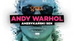 Sztuka na ekranie: Andy Warhol. Amerykaski sen